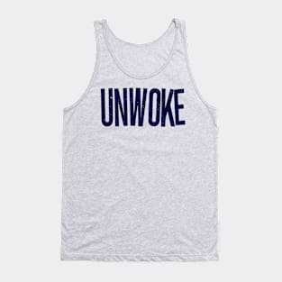 Unwoke, Not Woke Tank Top